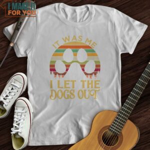 I Let The Dogs Out T Shirt Gifts for Musicians 5
