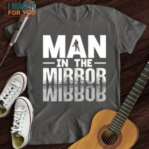 In The Mirror T Shirt Presents For Music Lovers 2 1