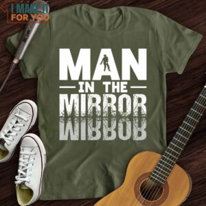 In The Mirror T Shirt Presents For Music Lovers 5 1