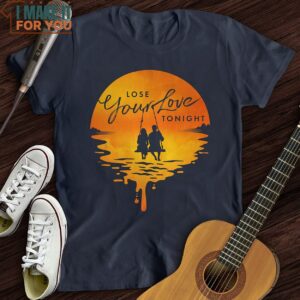 Lose Your Love Tonight T Shirt Best Gifts For Music Lovers 3
