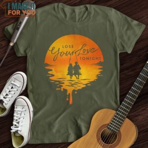 Lose Your Love Tonight T Shirt Best Gifts For Music Lovers 6