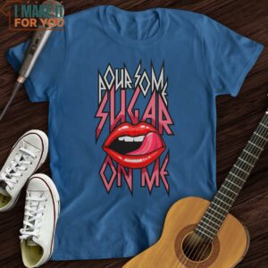Sugar On Me T Shirt Presents For Music Lovers 6