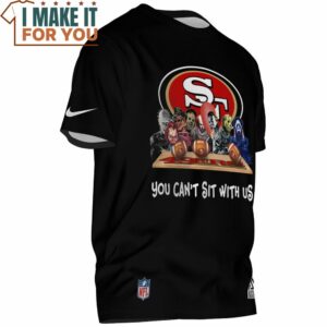 San Francisco 49ers Horror Mashup You Cant Sit With Us Shirt 2 1