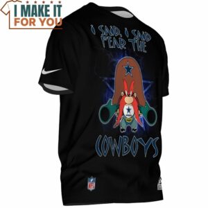 Dallas Cowboys Yosemite Sam I Said Fear The Cowboys Shirt 2