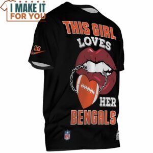 Cincinnati Bengals This Girl Loves Her Bengals T Shirt 3