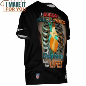 Miami Dolphins Xray I Bleed Aqua and Orange Dolphins Fan for Life T Shirt 2