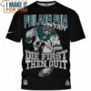 Philadelphia Eagles Fan Die First Then Quit NFL Warriors T-Shirt, Best Gifts For Eagles Fans
