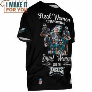 Philadelphia Eagles Real Woman Love Football Smart Woman Love The Eagles T Shirt 2
