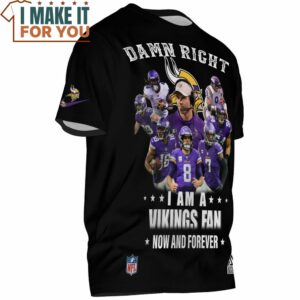 Minnesota Vikings Damn Right Iam A Vikings Champion Teams T Shirt 2