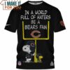 Chicago Bears x Snoopy In A World Full Of Haters Be A Bears Fan T-Shirt, Gifts For A Chicago Bears Fan