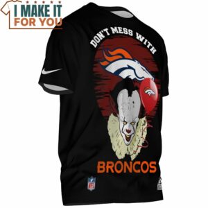 Denver Broncos IT Clown Dont Mess With Broncos T Shirt 2